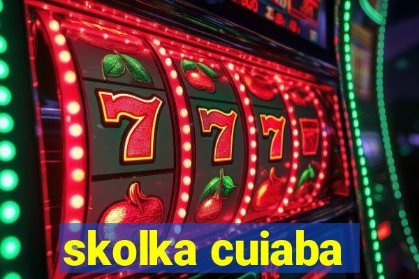 skolka cuiaba